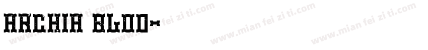 Archia blod字体转换